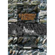 Il mandement e il castello di Graines di Gabriele Pezzano