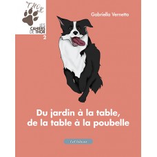 Du Jardin à la table, de la table à la poubelle, Gabriella Vernetto