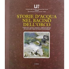 Storie d’acqua nel bacino dell’orco di Giacomo Antoniono