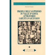 Profili dell'alpinismo in Valle d'Aosta attracerso i récits d'ascension di Stefania Celesia