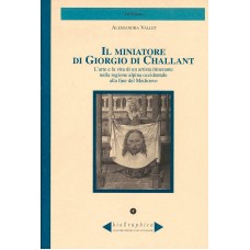 Il miniatore di Giorgio di Challant di Alessandra Vallet 