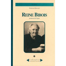 Reine Bibois di Stefania Roullet