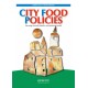 City food Policies. Securing our daily bread in an urbanizing world di Isabelle Lacourt e Maurizio Mariani