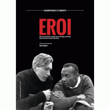 Eroi, Gianfranco D'Amato