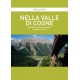 Nella Valle di Cogne.Itinerari in una valle incantata, tra passato e presente Federico Rossi