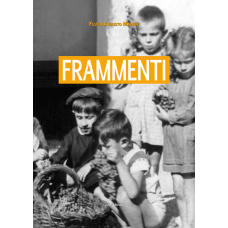 Frammenti di Fulvio Augusto Marcoz
