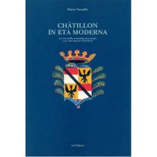 Châtillon in età moderna di Maria Vassallo 