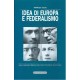 Idea di Europa e federalismo di Antonella Dallou