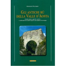 Gli antichi rû della Valle d'Aosta di Giovanni Vauterin